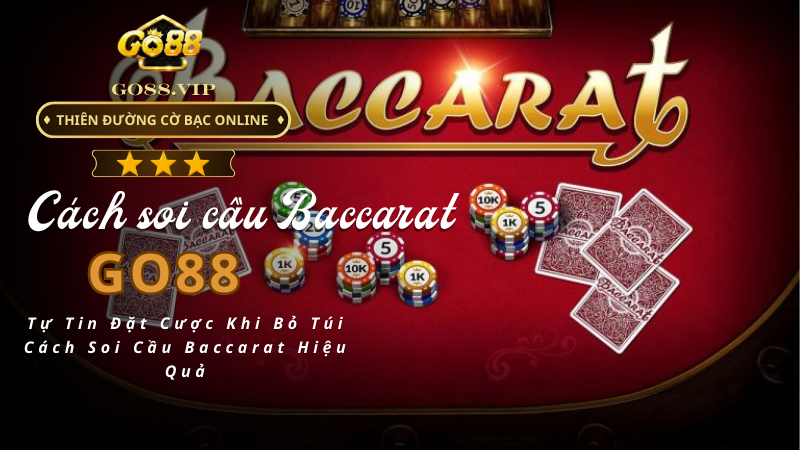 Cách Soi Cầu Baccarat