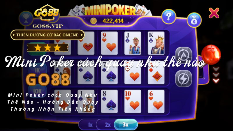 Mini Poker cách quay như thế nào